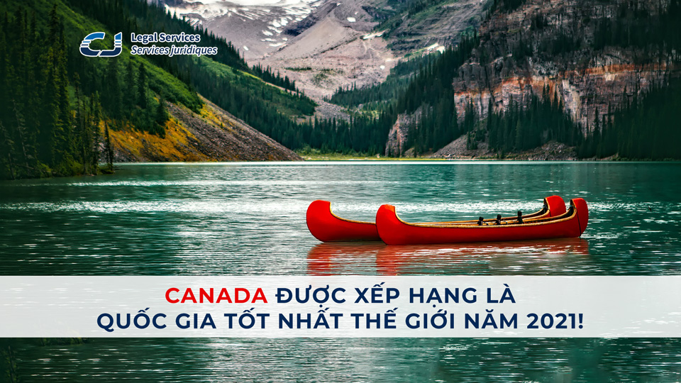 Canada được xếp hạng là quốc gia tốt nhất thế giới năm 2021