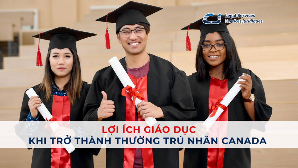 Lợi ích giáo dục khi trở thành thường trú nhân Canada
